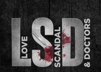 ALTBalaji and ZEE5’s young thriller LSD – Love, Scandal & Doctors