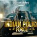 Prime Video Announces Premiere Date for "Indian Police Force" and Reveals Star-Studded Cast
